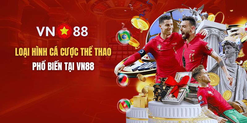 Những loại cá cược thể thao tại Vn88